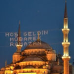 HOŞ GELDİN YÂ ŞEHR-İ RAMAZAN!
