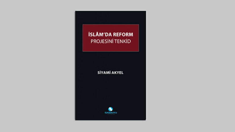İSLÂM’DA REFORM PROJESİNİ TENKİD